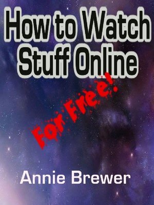 cover image of How to Watch Stuff Online For Free
